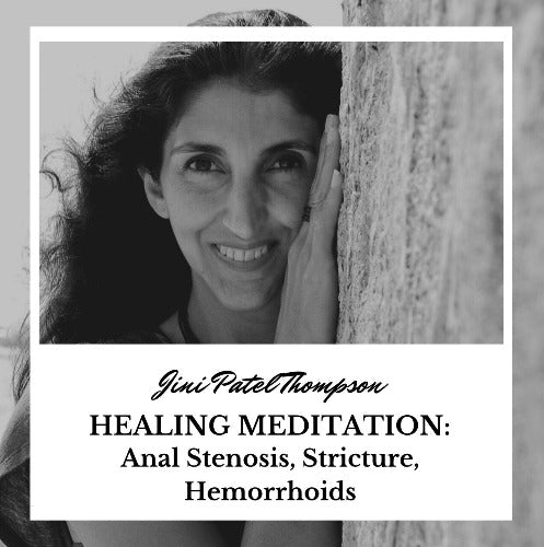 Healing Meditation for Anal Stenosis, Stricture, Hemorrhoids (MP3 Audio)
